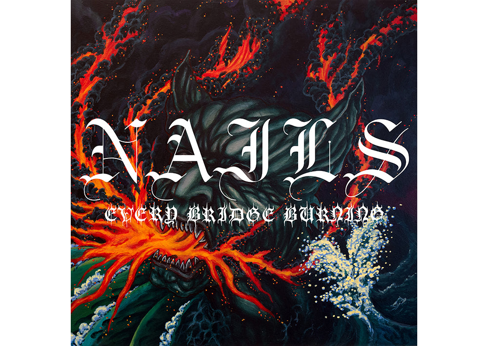 NAILS - Announce New Album "Every Bridge Burning" For Aug 30th!