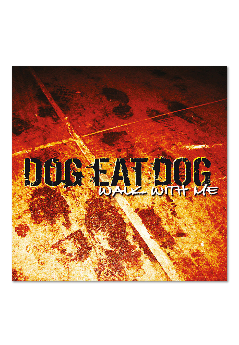 Dog Eat Dog - Walk With Me - Digipak CD | Neutral-Image