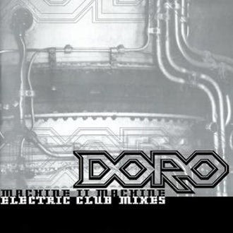 Doro - Machine II Machine: Electric Club Mixes