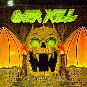 Overkill - The Years of Decay