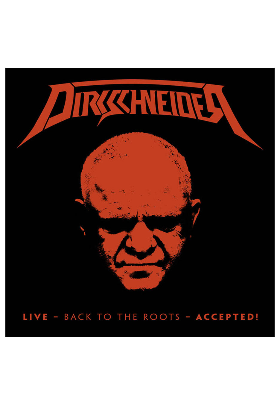 DIRKSCHNEIDER - Live Back To The Roots: Accepted! - CD + DVD | Neutral-Image