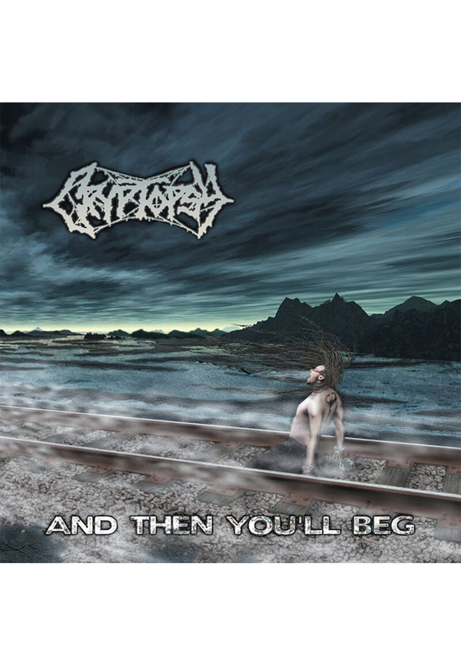 Cryptopsy - And Then You'Ll Beg - MC | Neutral-Image