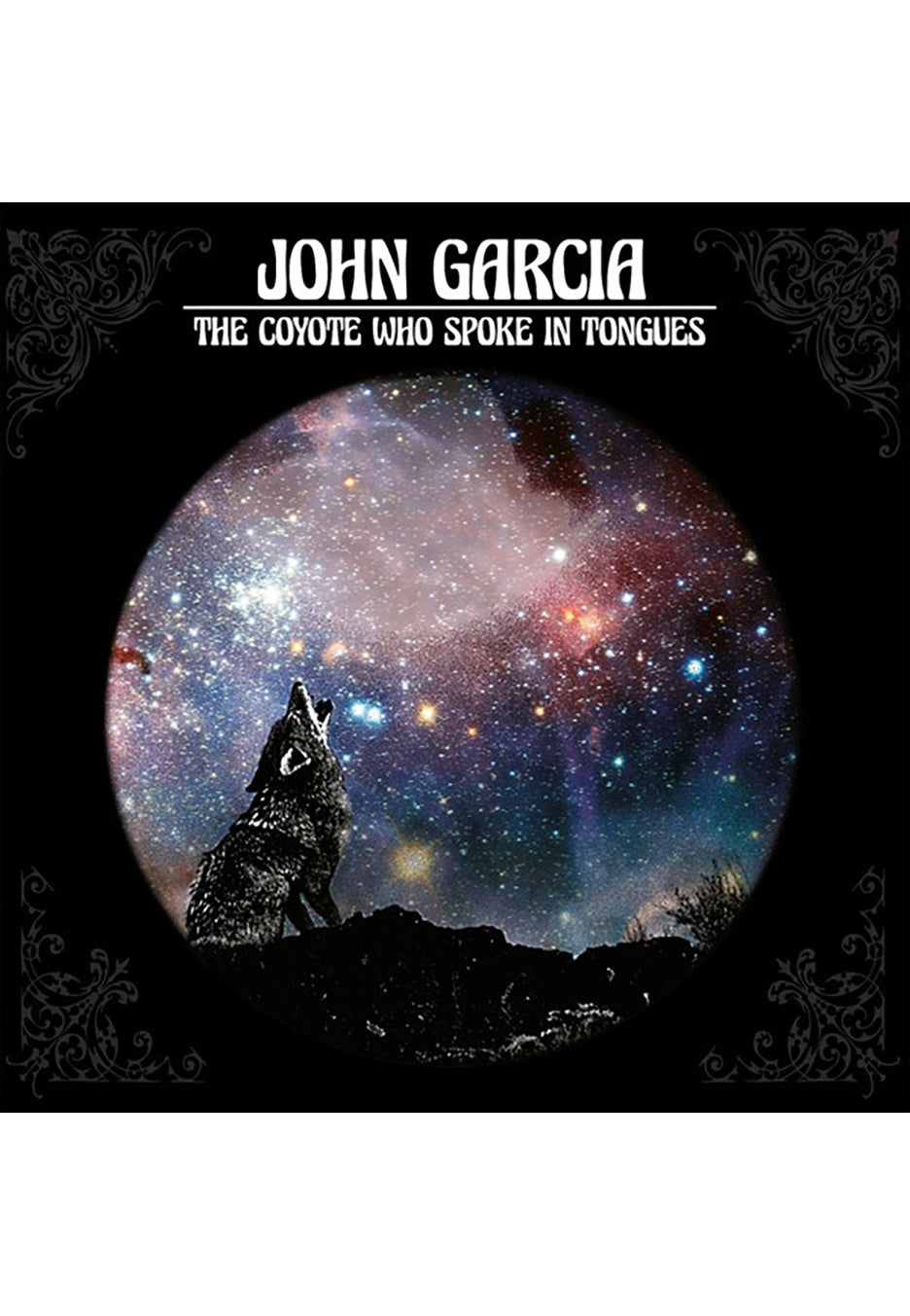 John Garcia - The Coyote Who Spoke In Tongues - Digipak CD | Neutral-Image