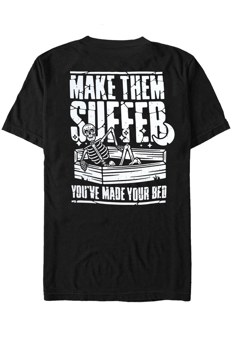 Make Them Suffer - Made Your Bed - T-Shirt | Neutral-Image