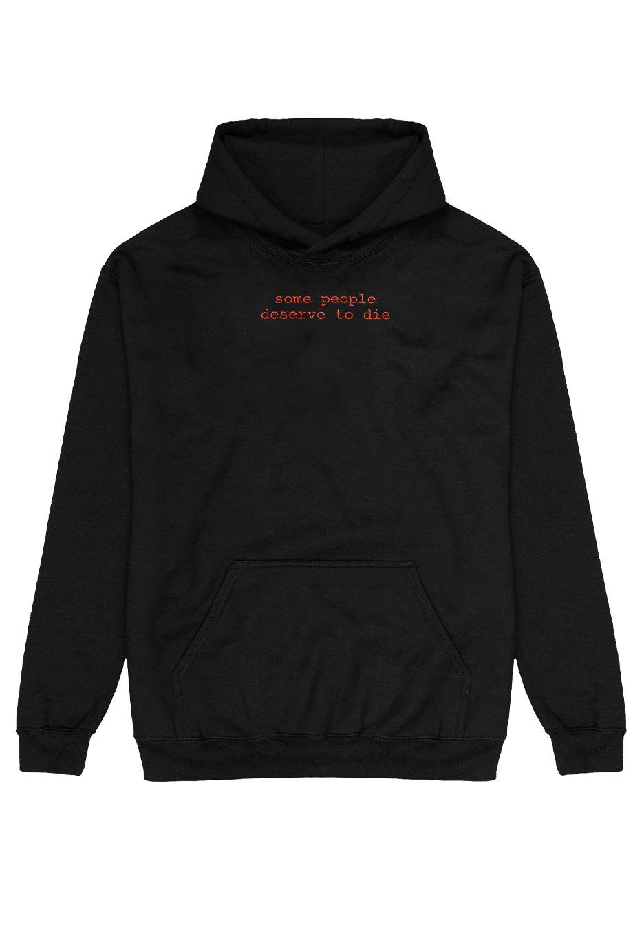 Spite - Some People Deserve To Die - Hoodie | Neutral-Image