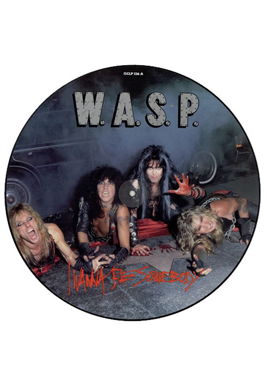 W.A.S.P. - I Wanna Be Somebody - Picture Mini Vinyl | Neutral-Image